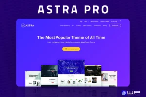 Astra Pro Lifetime - Unlock Premium Features and Advanced Customization for Stunning Websites. Best WordPress Theme Astra